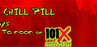 Take a Chill Pill, Sundays 9 to noon on 101X KROX